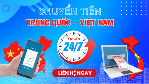 dịch vụ chuyển tiền từ Trung Quốc về Việt Nam