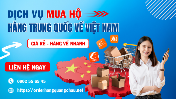 order đặt hàng Trung Quốc về Việt Nam
